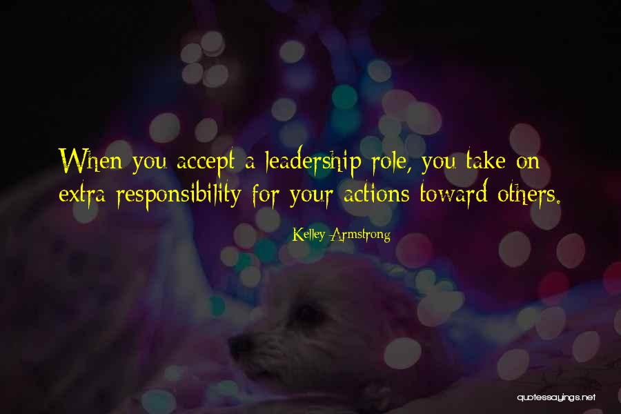 Take Responsibility For Your Own Actions Quotes By Kelley Armstrong Take Responsibility For Your Own Actions Quotes By Kelley Armstrong