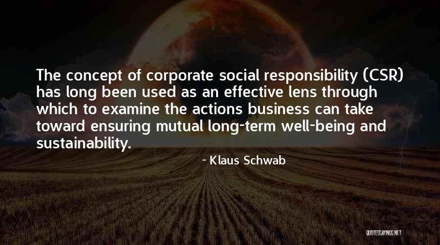 Take Responsibility For Your Own Actions Quotes By Klaus Schwab