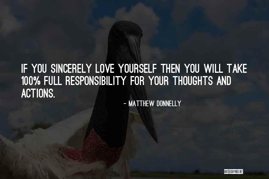 Take Responsibility For Your Own Actions Quotes By Matthew Donnelly