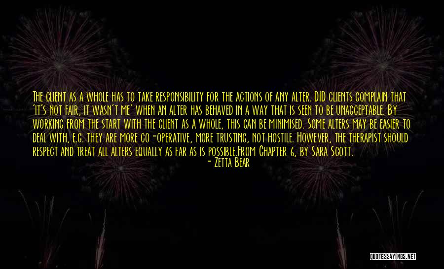Take Responsibility For Your Own Actions Quotes By Zetta Bear Take Responsibility For Your Own Actions Quotes By Zetta Bear