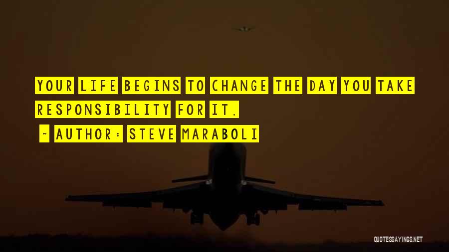 Take Responsibility Motivational Quotes By Steve Maraboli