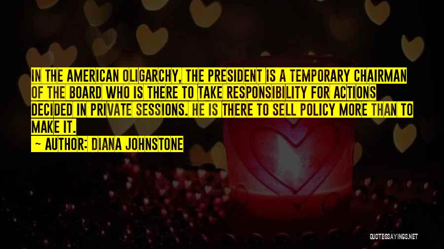 Take Responsibility Quotes By Diana Johnstone