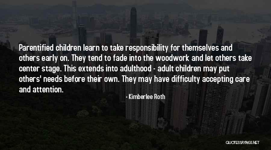 Take Responsibility Quotes By Kimberlee Roth