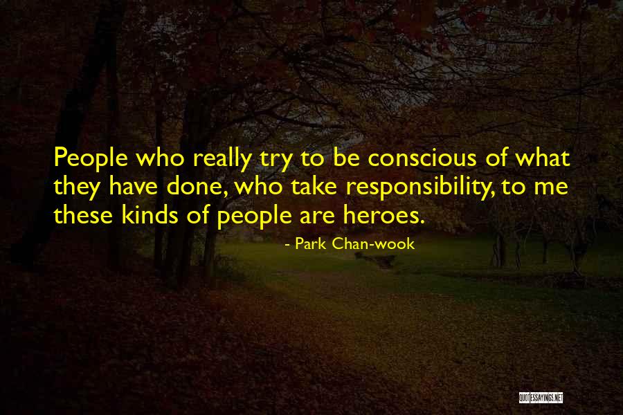 Take Responsibility Quotes By Park Chan-wook