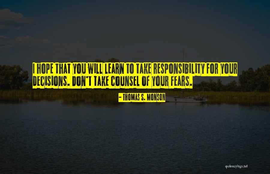 Take Responsibility Quotes By Thomas S. Monson