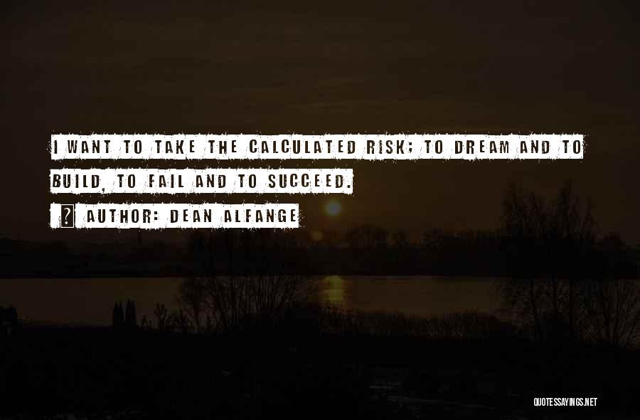 Take Risk And Succeed Quotes By Dean Alfange