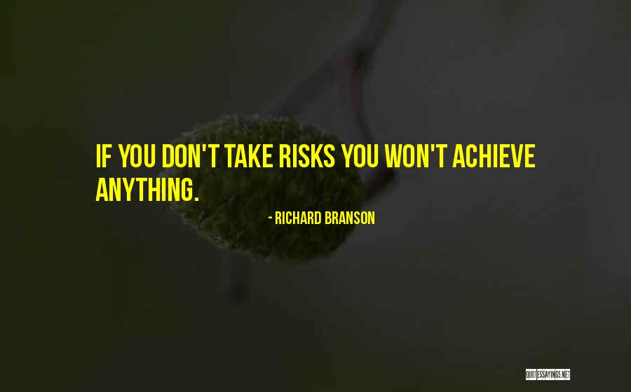 Take Risks Quotes By Richard Branson Take Risks Quotes By Richard Branson