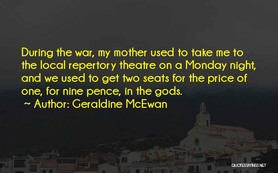 Take Several Seats Quotes By Geraldine McEwan