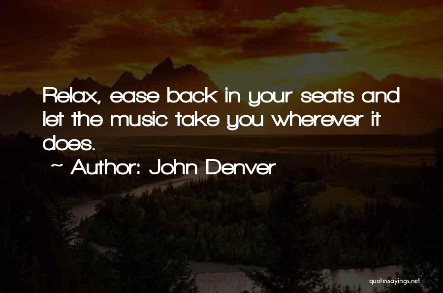 Take Several Seats Quotes By John Denver