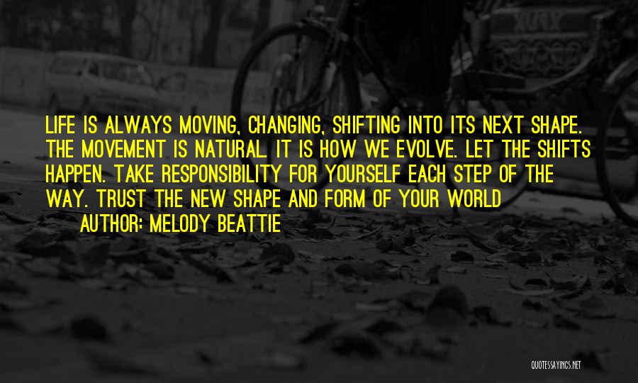 Take Shape For Life Quotes By Melody Beattie