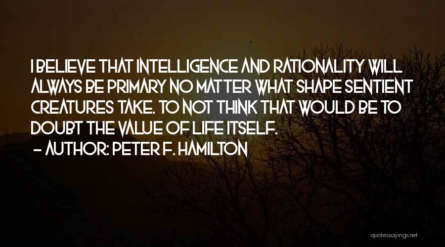 Take Shape For Life Quotes By Peter F. Hamilton
