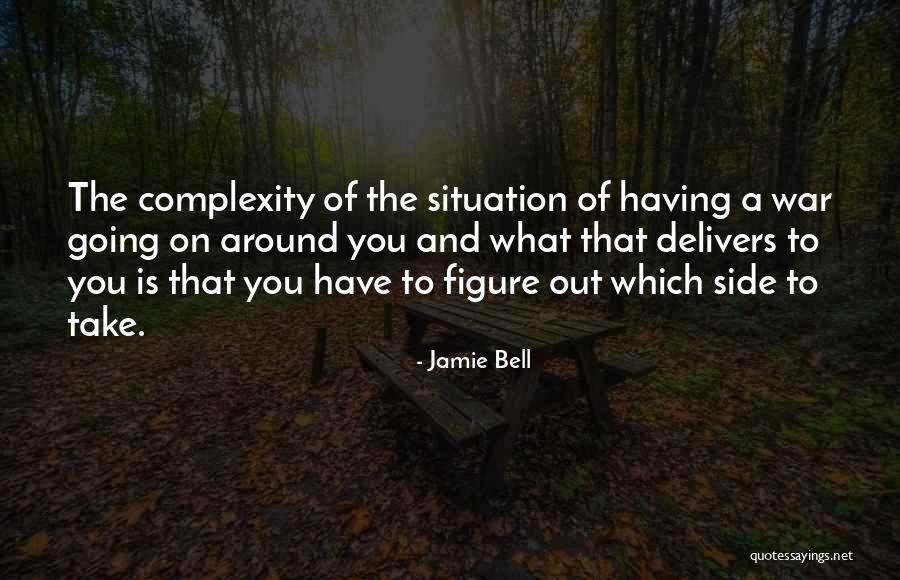 Take Side Quotes By Jamie Bell Take Side Quotes By Jamie Bell
