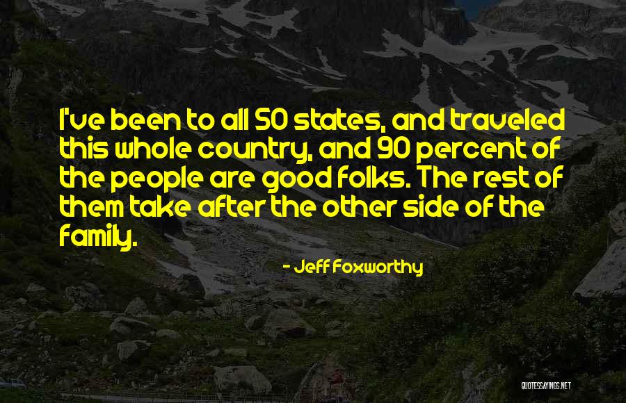 Take Side Quotes By Jeff Foxworthy Take Side Quotes By Jeff Foxworthy