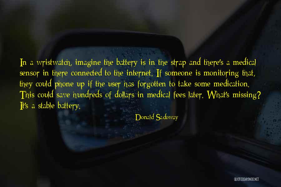 Take Some Medication Quotes By Donald Sadoway Take Some Medication Quotes By Donald Sadoway