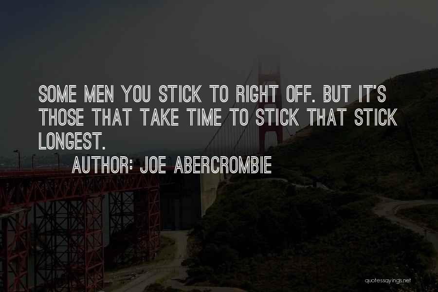 Take Some Time Off Quotes By Joe Abercrombie