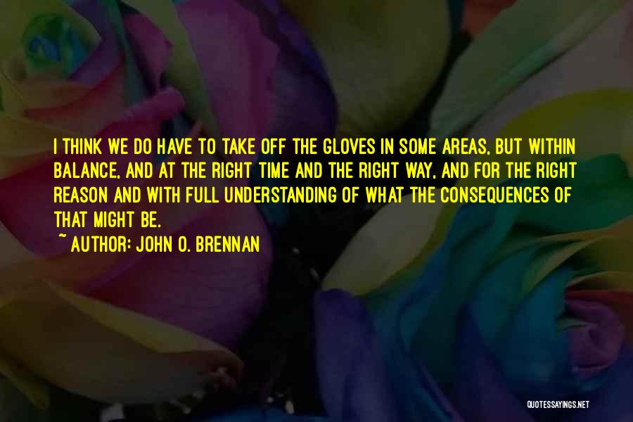 Take Some Time Off Quotes By John O. Brennan