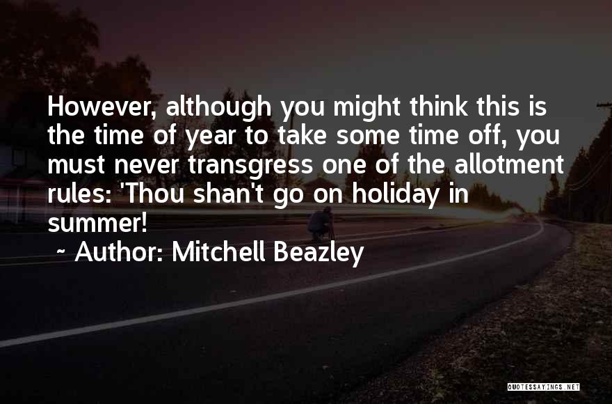 Take Some Time Off Quotes By Mitchell Beazley