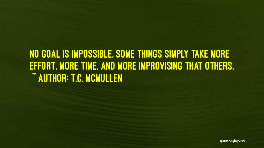 Take Some Time Quotes By T.C. McMullen