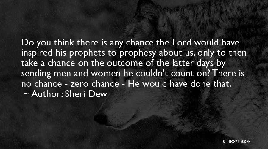 Take That Chance Quotes By Sheri Dew
