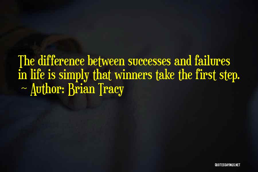 Take That Step Quotes By Brian Tracy