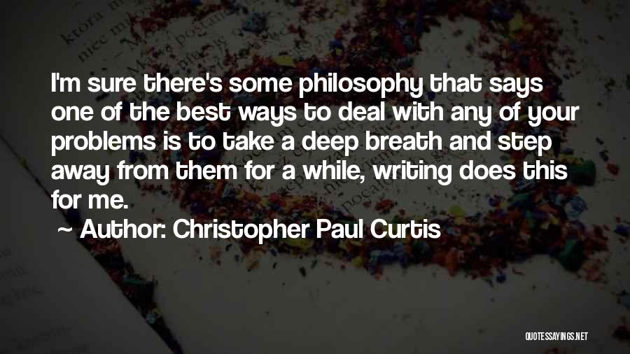Take That Step Quotes By Christopher Paul Curtis