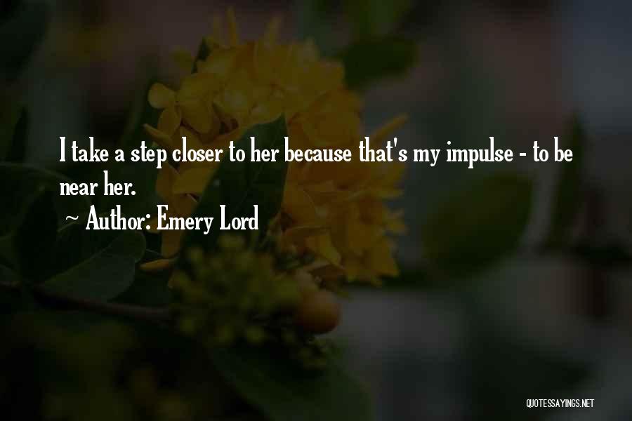 Take That Step Quotes By Emery Lord