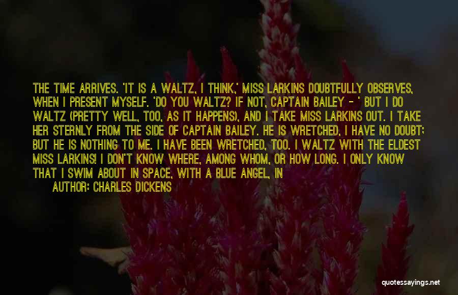 Take That Waltz Quotes By Charles Dickens