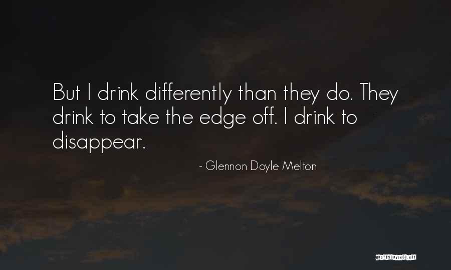 Take The Edge Off Quotes By Glennon Doyle Melton Take The Edge Off Quotes By Glennon Doyle Melton