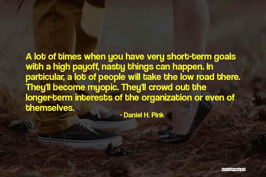 Take The High Road Quotes By Daniel H. Pink Take The High Road Quotes By Daniel H. Pink