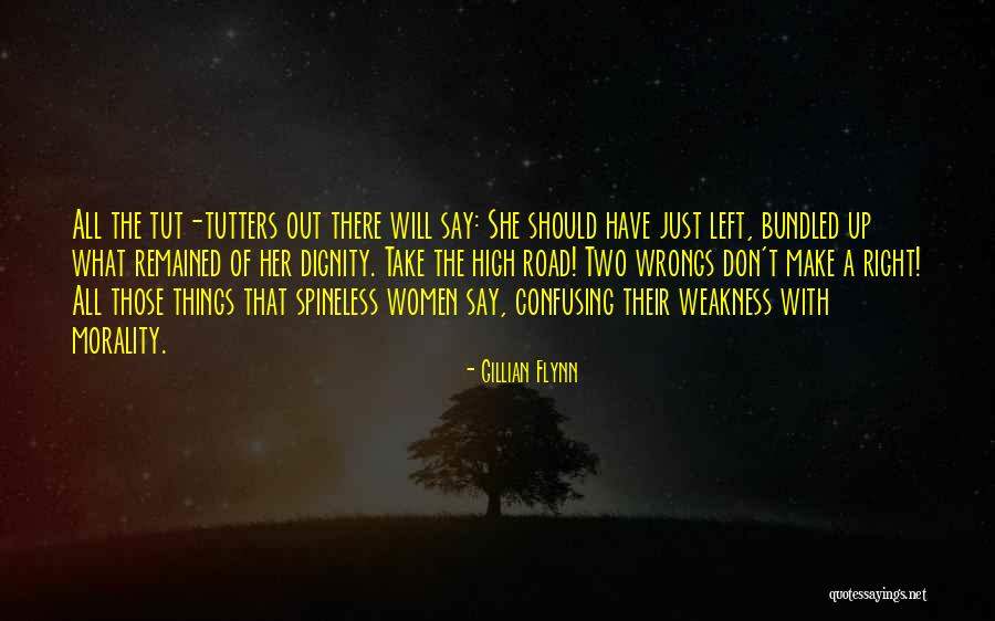 Take The High Road Quotes By Gillian Flynn Take The High Road Quotes By Gillian Flynn
