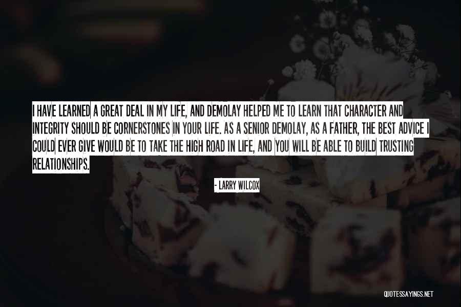 Take The High Road Quotes By Larry Wilcox Take The High Road Quotes By Larry Wilcox