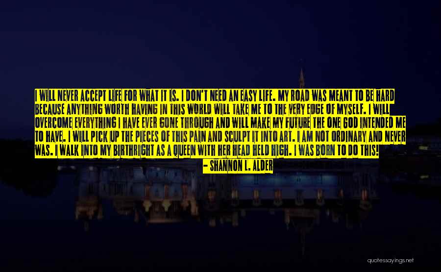 Take The High Road Quotes By Shannon L. Alder Take The High Road Quotes By Shannon L. Alder