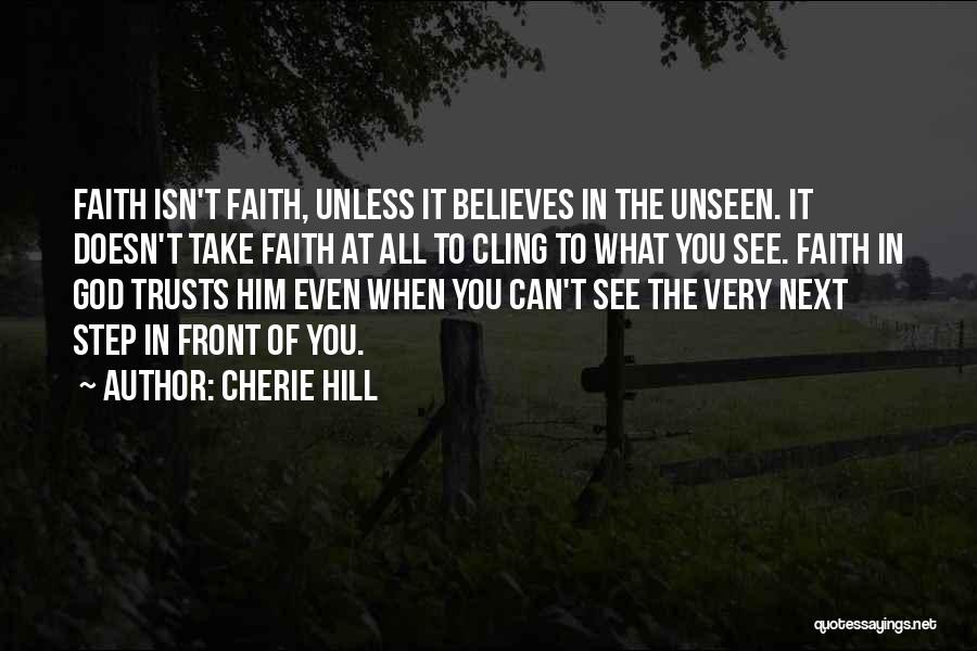 Take The Hill Quotes By Cherie Hill