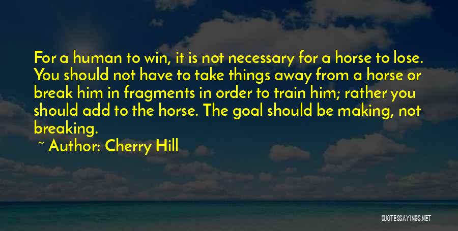 Take The Hill Quotes By Cherry Hill