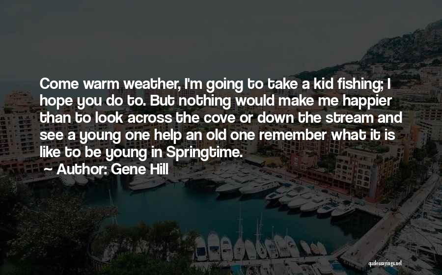 Take The Hill Quotes By Gene Hill