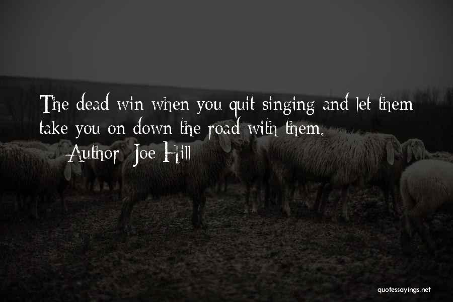 Take The Hill Quotes By Joe Hill