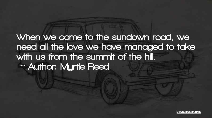 Take The Hill Quotes By Myrtle Reed