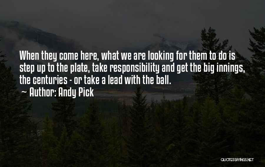 Take The Lead Quotes By Andy Pick