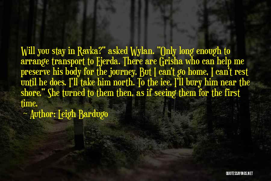 Take The Long Way Home Quotes By Leigh Bardugo