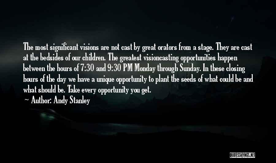 Take The Opportunity Quotes By Andy Stanley