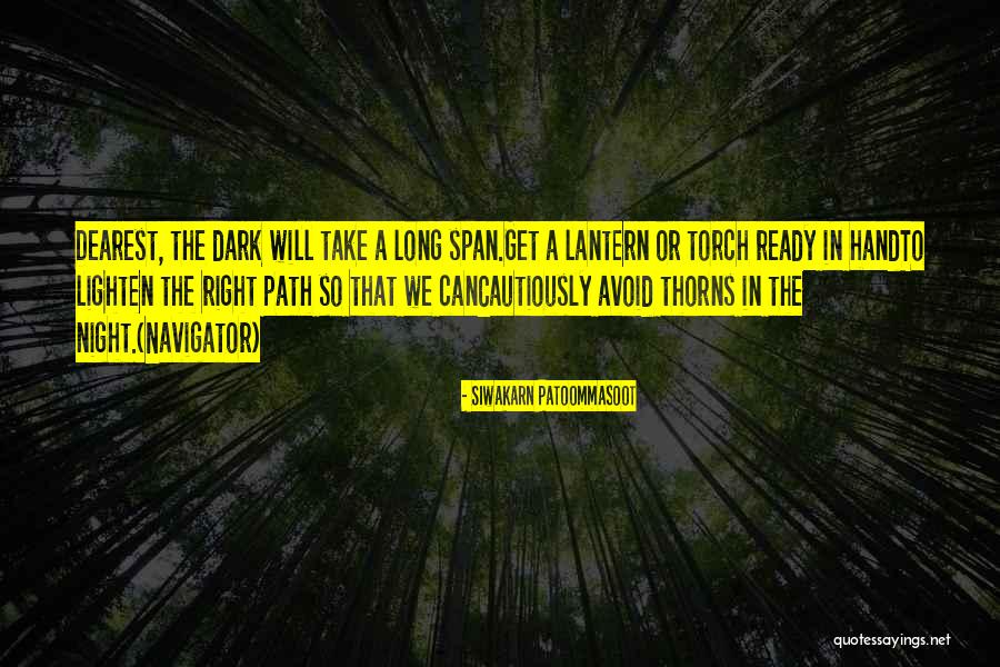 Take The Torch Quotes By Siwakarn Patoommasoot Take The Torch Quotes By Siwakarn Patoommasoot