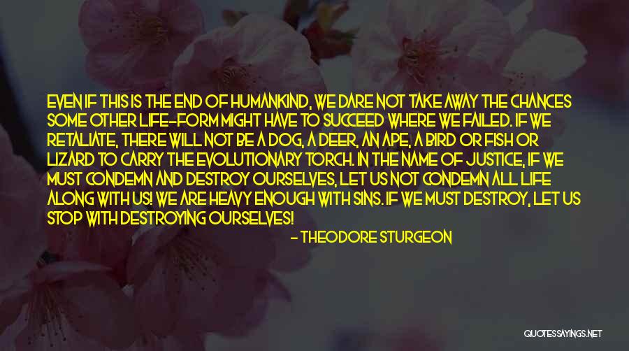 Take The Torch Quotes By Theodore Sturgeon Take The Torch Quotes By Theodore Sturgeon