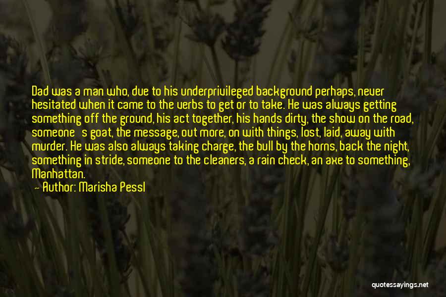 Take Things In Stride Quotes By Marisha Pessl