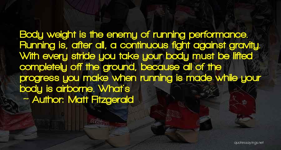 Take Things In Stride Quotes By Matt Fitzgerald