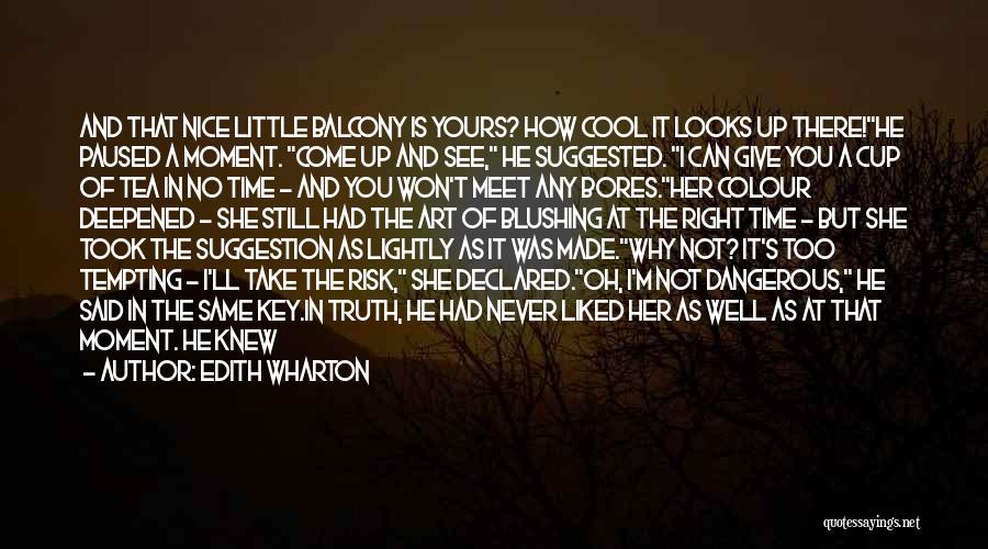 Take Things Lightly Quotes By Edith Wharton