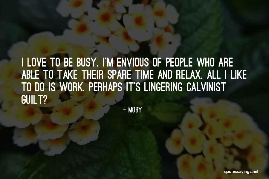 Take Time And Relax Quotes By Moby