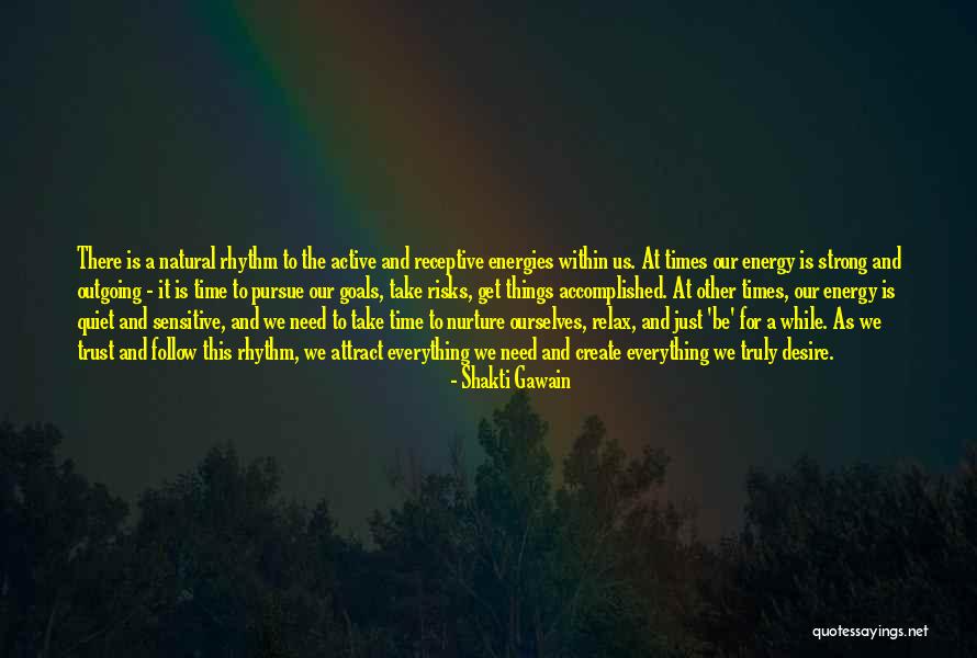 Take Time And Relax Quotes By Shakti Gawain