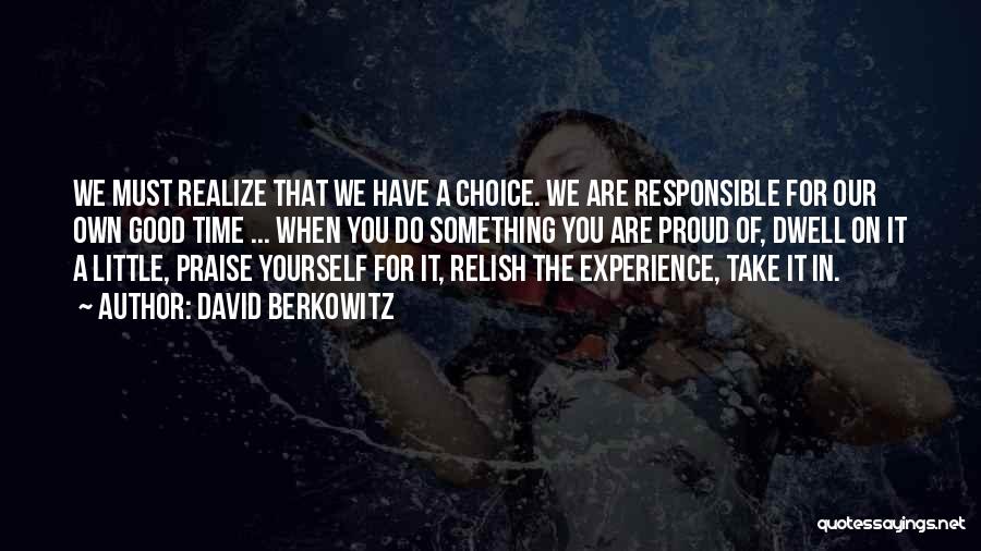 Take Time For Yourself Quotes By David Berkowitz