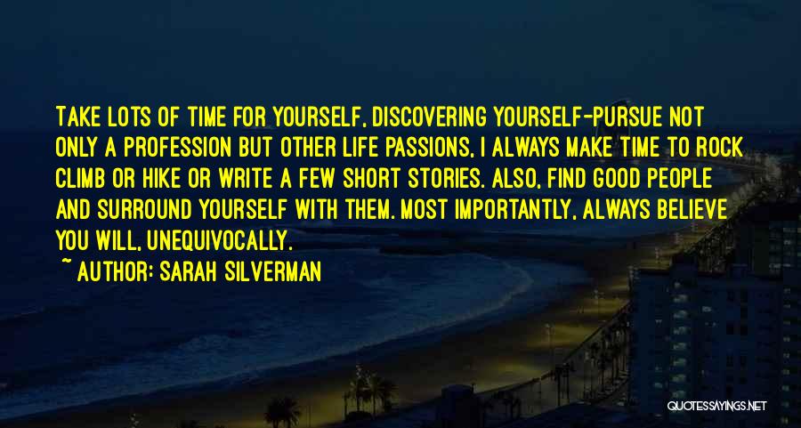 Take Time For Yourself Quotes By Sarah Silverman