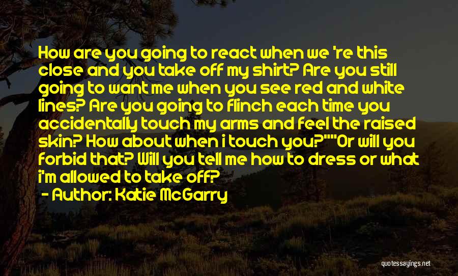 Take Time Off Quotes By Katie McGarry